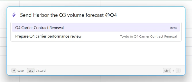 Quick-capture popup with the text 'Send Harbor the Q3 volume forecast @Q4' and suggestions for matching items and to-dos.